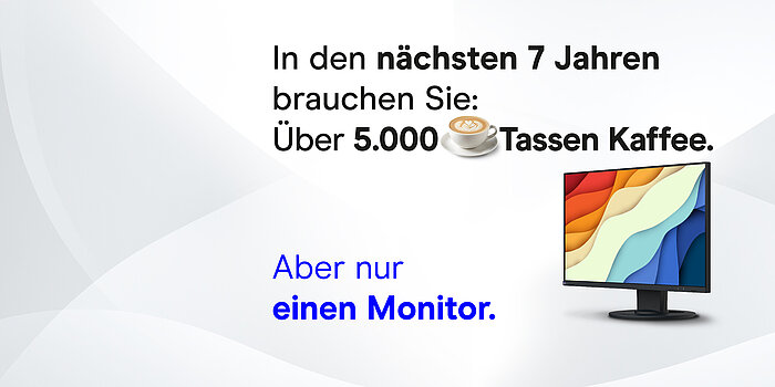 einen FlexScan EV2740S, ausgestattet mit unserem Anspruch an Qualität und Langlebigkeit