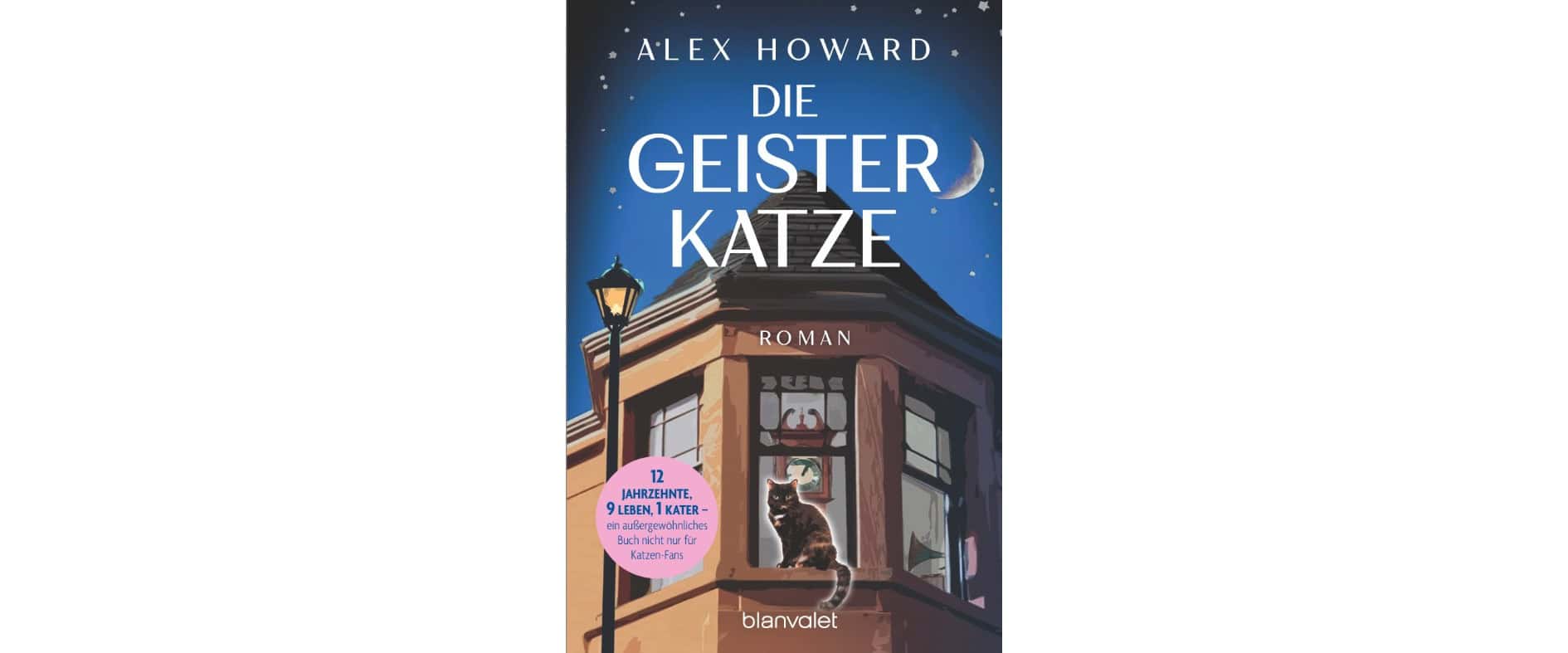 5 Exemplare von „Die Geisterkatze" von Alex Howard © blanvalet Verlag