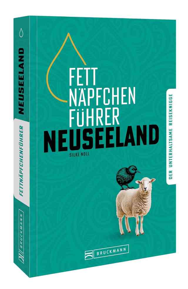 den etwas anderen Reiseführer „Fettnäpfchenführer Neuseeland“ von Silke Noll