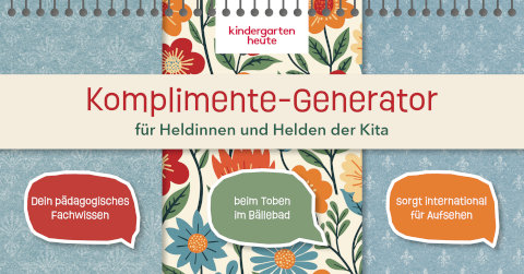 wir drei Exemplare des „Komplimente-Generators für Heldinnen und Helden der Kita“ aus dem Verlag Herder