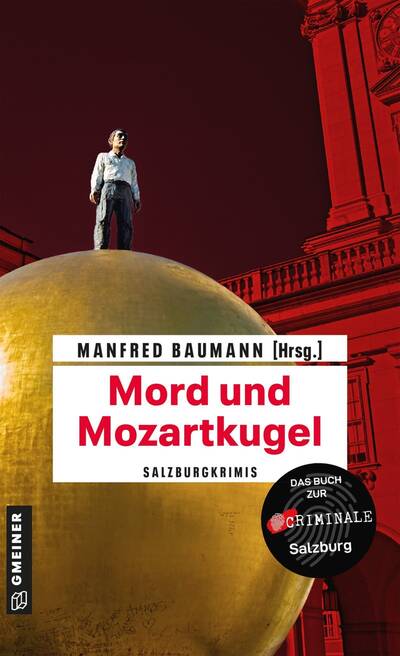 ein Exemplar der Salzburg-Krimis " Mord und Mozartkugel " herausgegeben von Manfred Baumann, erschienen im Gmeiner Verlag