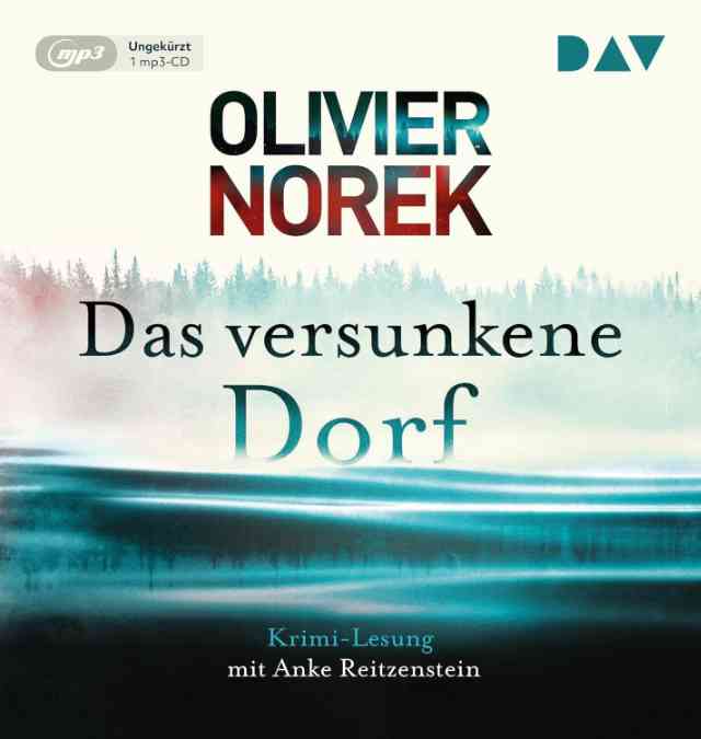 den Roman „Das versunkene Dorf“ von Olivier Norek in der Hörbuchfassung
